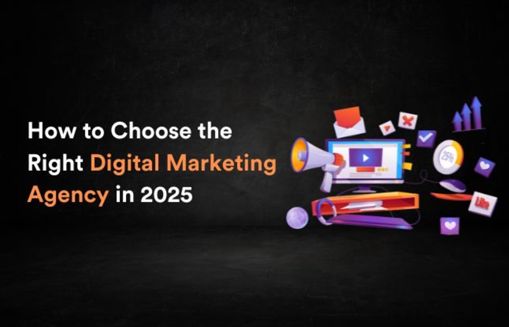Why choose the right digital marketing company in 2025